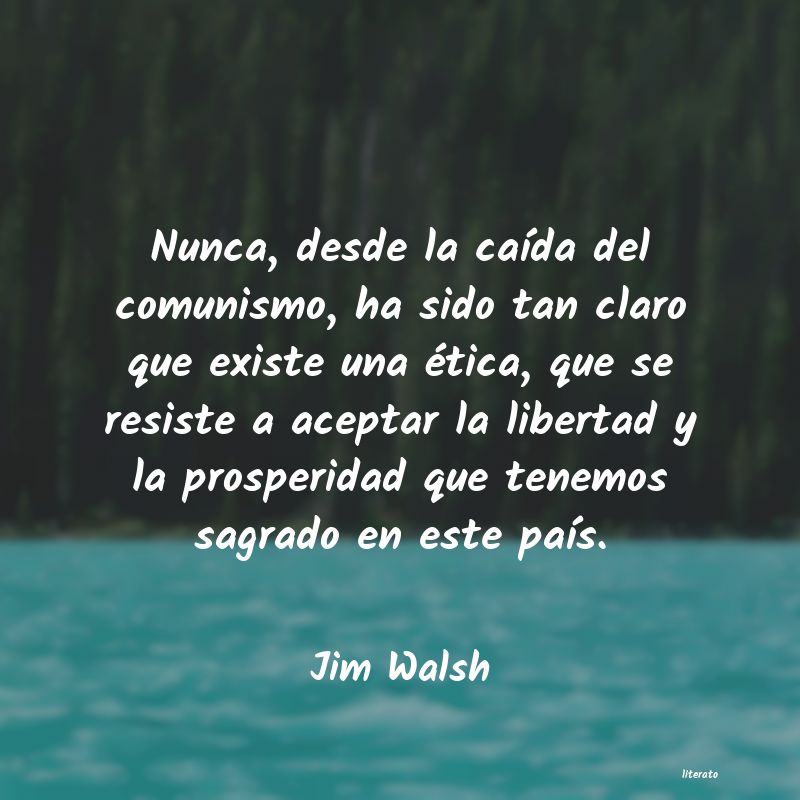 Frases de Jim Walsh