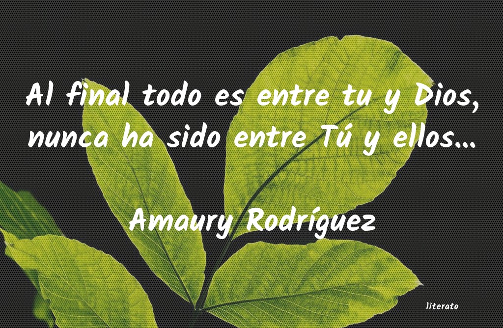 Frases de Amaury Rodríguez