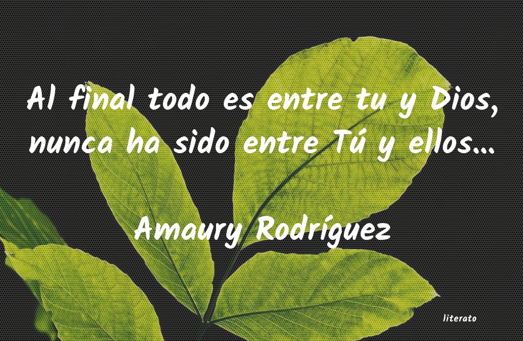 frases de Amaury RodrÃ­guez