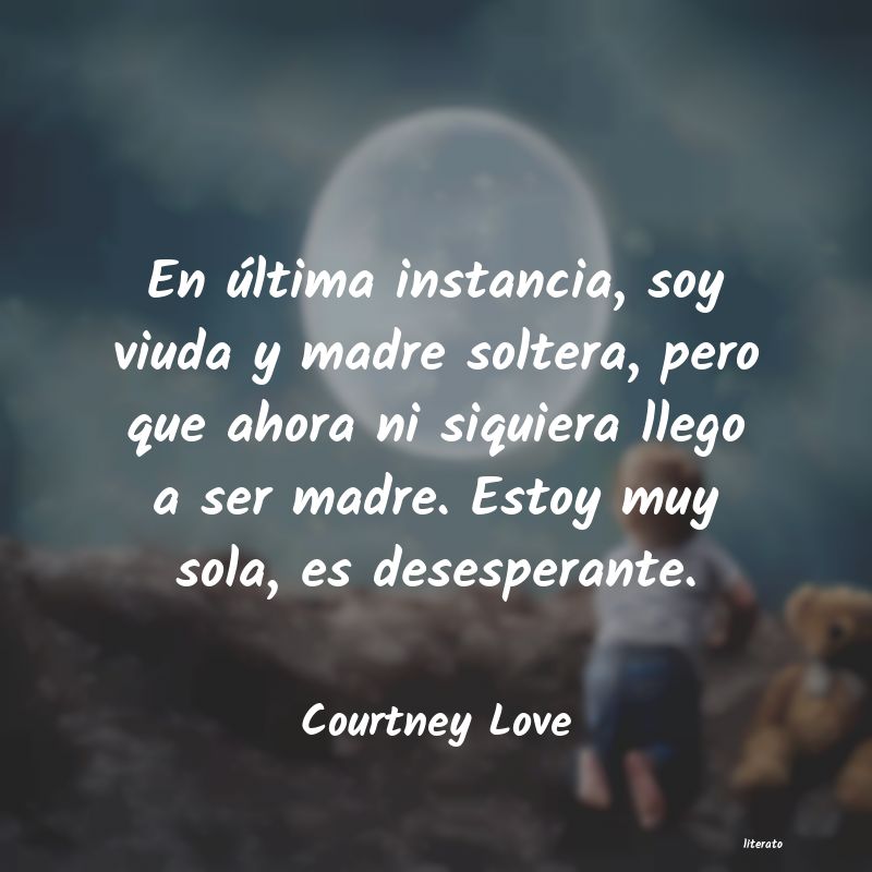 frases de Courtney Love