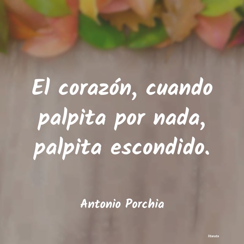 frases de Antonio Porchia