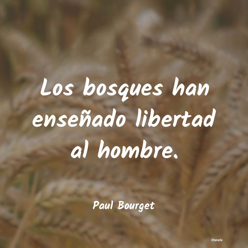 Frases de Paul Bourget