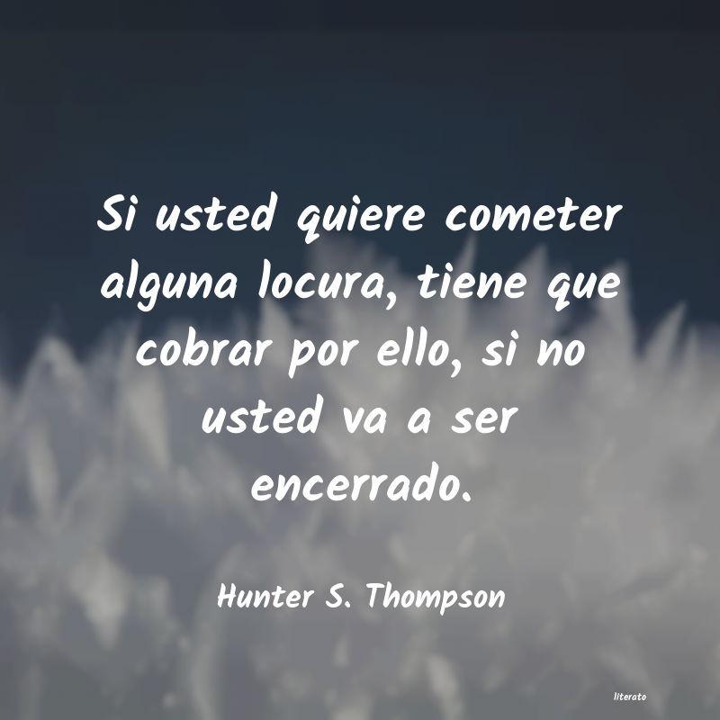 Frases de Hunter S. Thompson