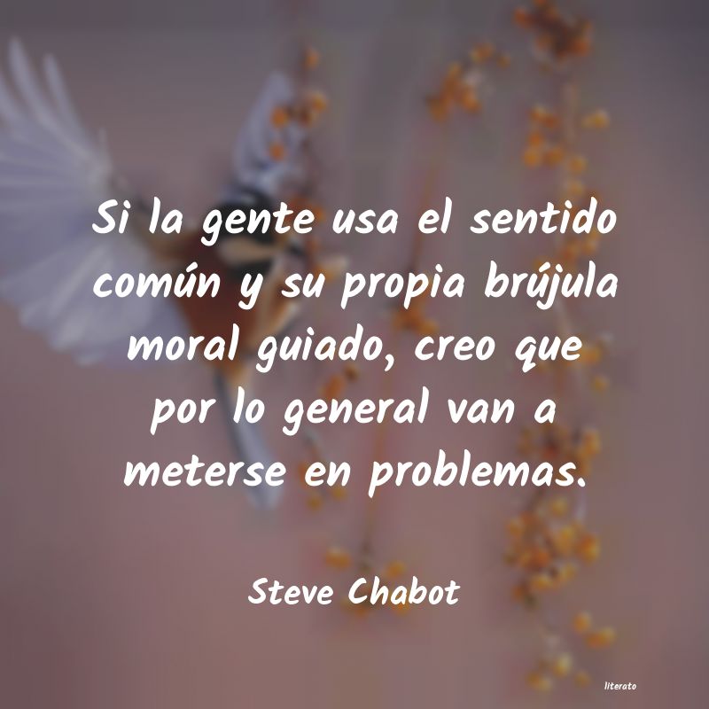 frases de Steve Chabot