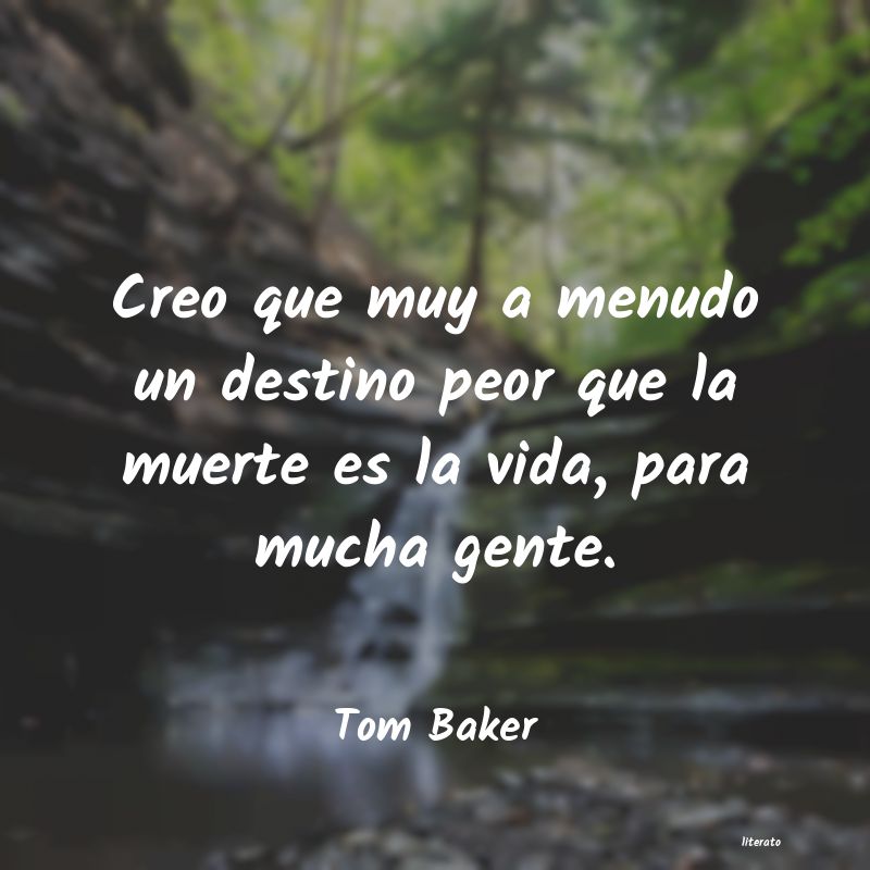 Frases de Tom Baker