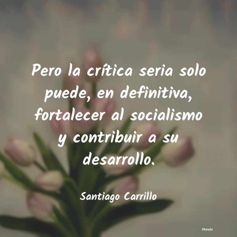 Frases de Santiago Carrillo