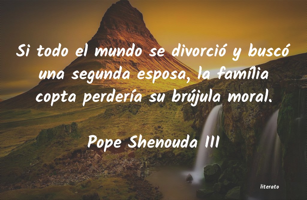 Frases de Pope Shenouda III