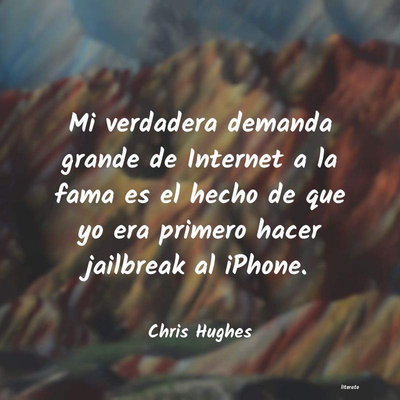 Frases de Chris Hughes