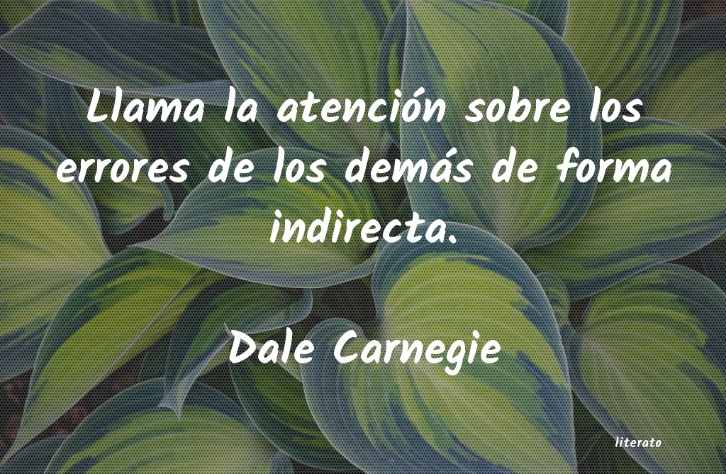 Frases de Dale Carnegie