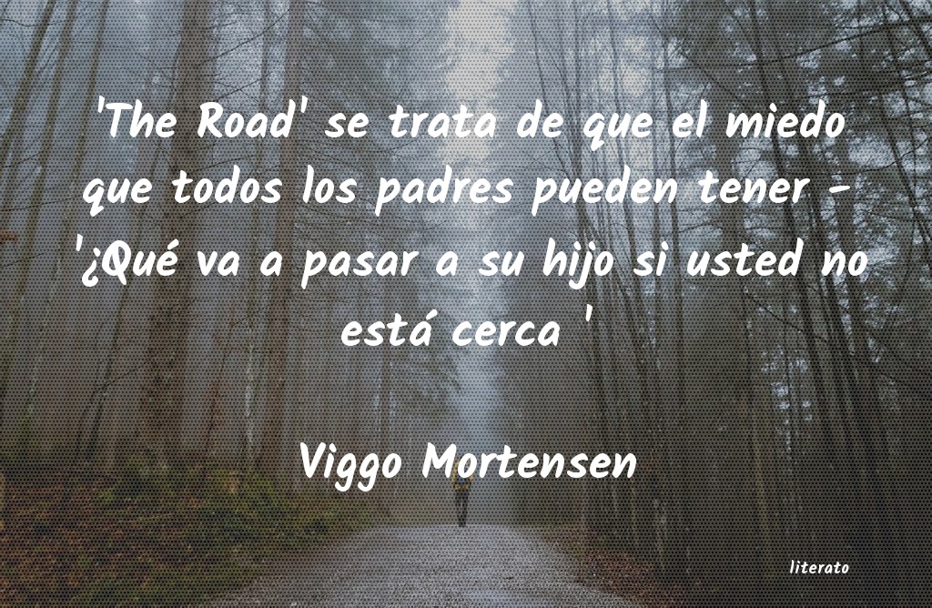 Frases de Viggo Mortensen