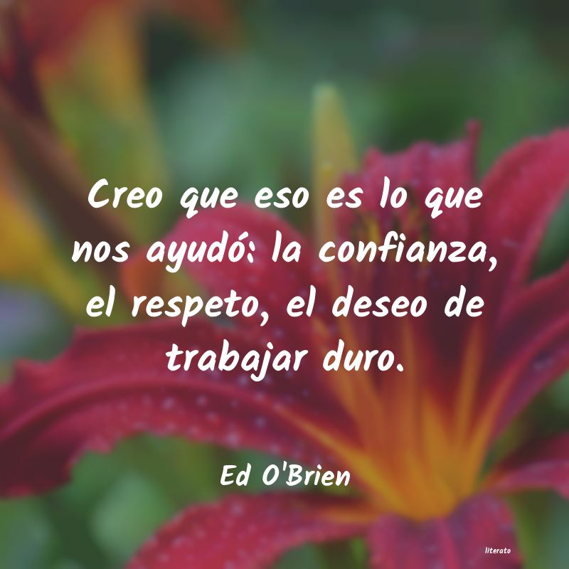 Frases de Ed O'Brien