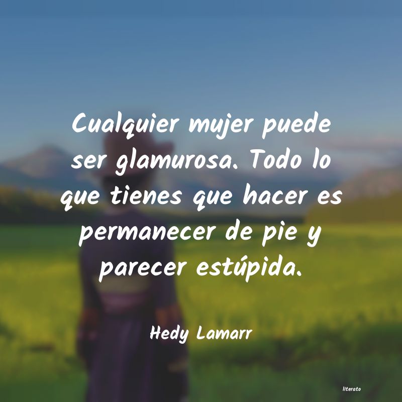 Frases de Hedy Lamarr