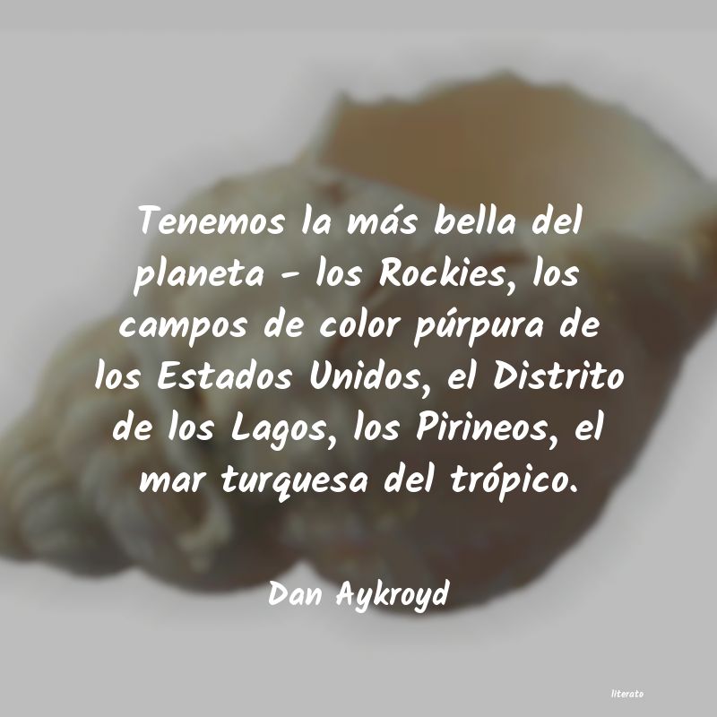 frases de Dan Aykroyd