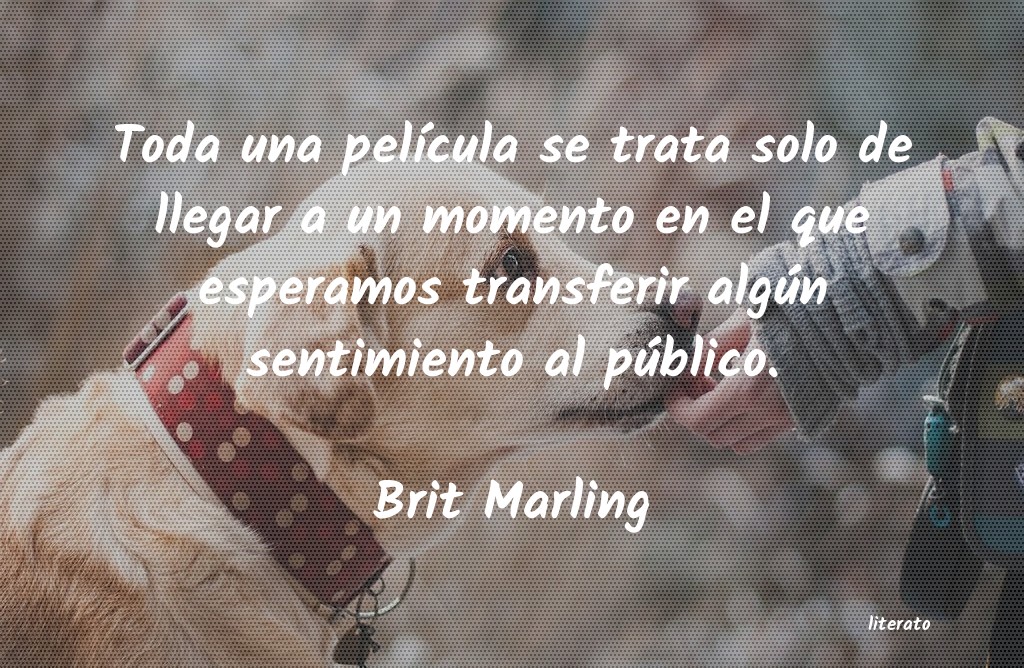 Frases de Brit Marling