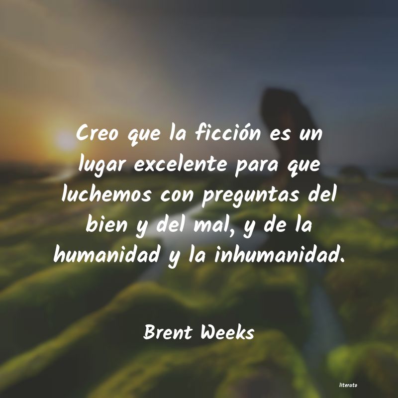 frases de Brent Weeks