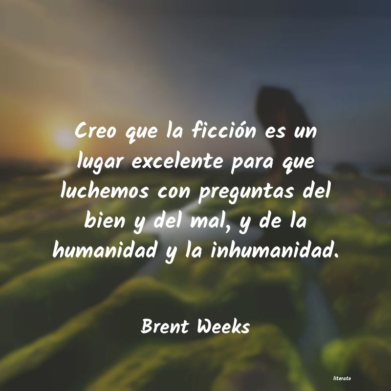 Frases de Brent Weeks