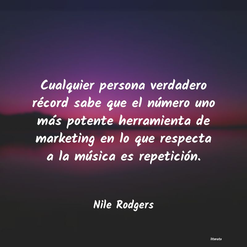 Frases de Nile Rodgers