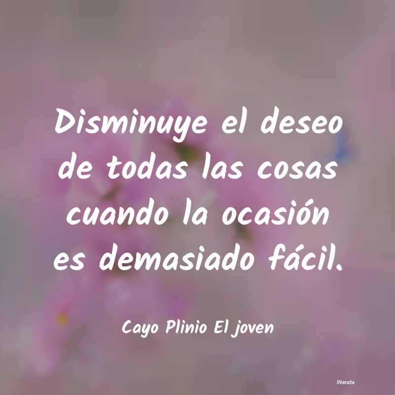 Frases de Cayo Plinio El joven