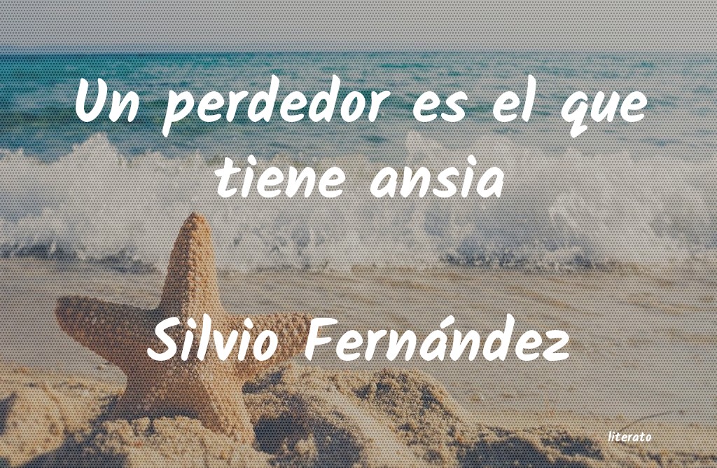 frases de Silvio Fernández