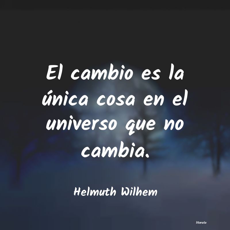 Frases de Helmuth Wilhem