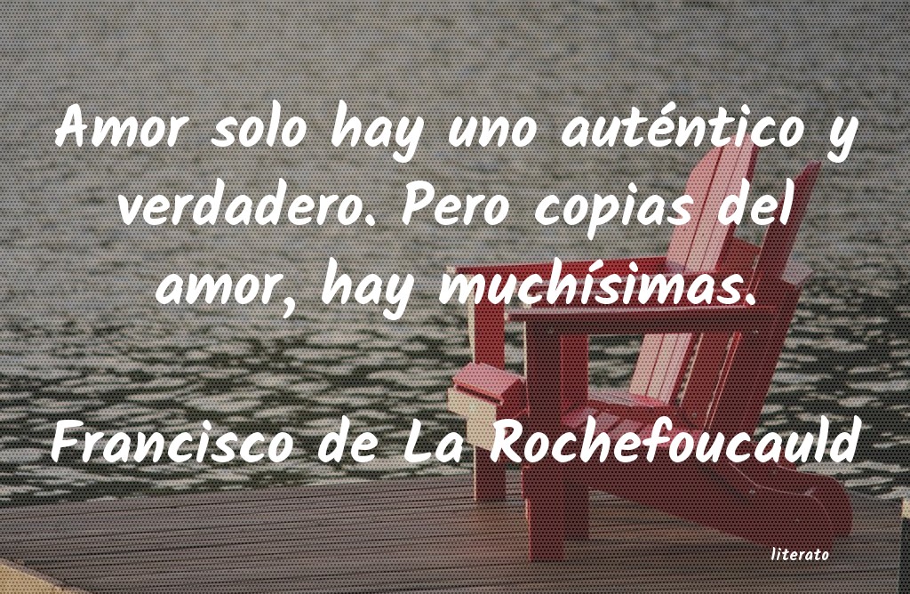 Frases de Francisco de La Rochefoucauld