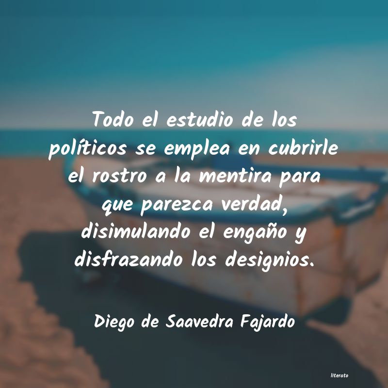 Frases de Diego de Saavedra Fajardo