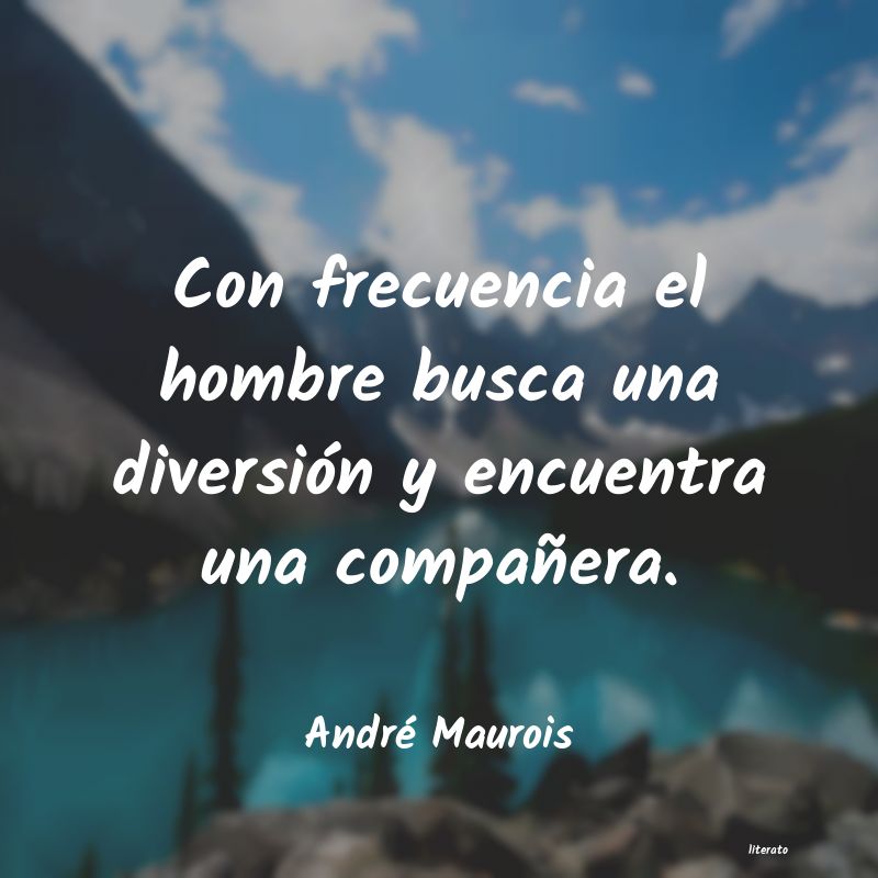 Frases de André Maurois