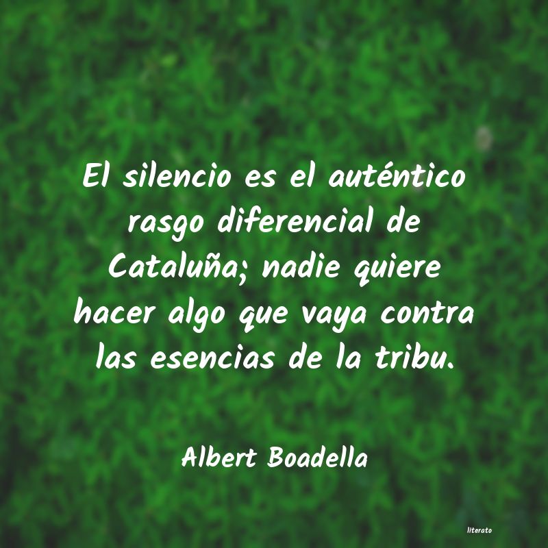 Frases de Albert Boadella