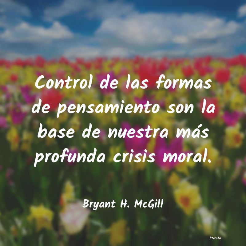 Frases de Bryant H. McGill