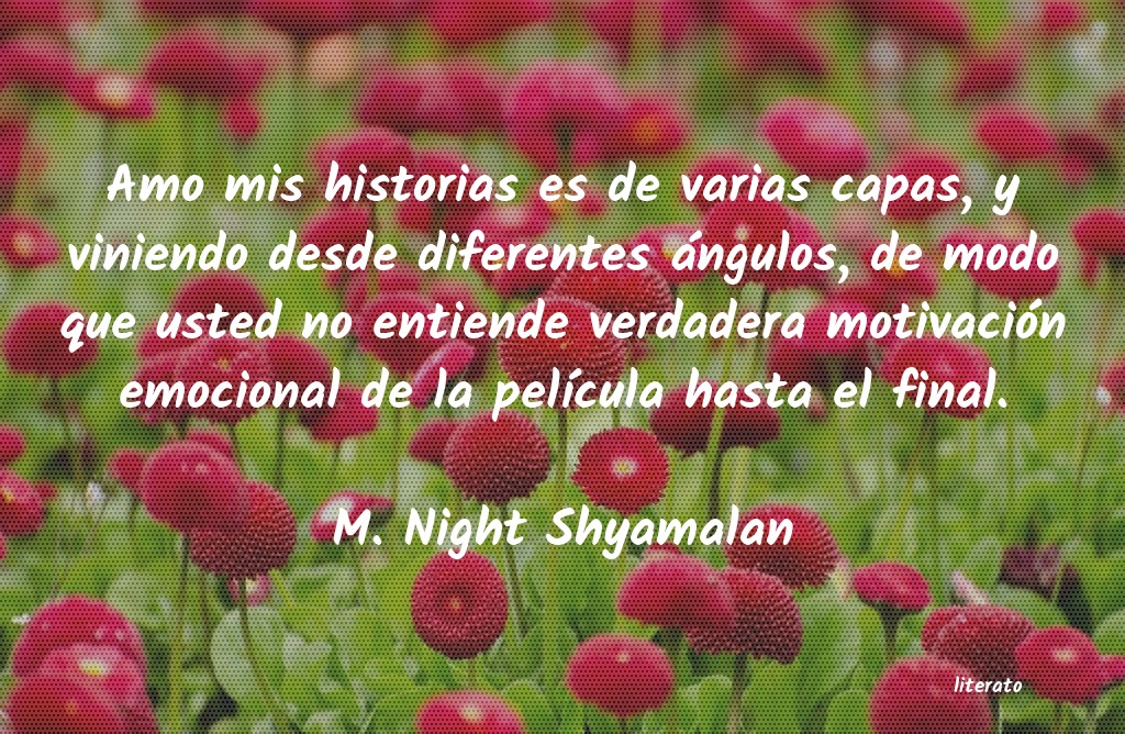 Frases de M. Night Shyamalan