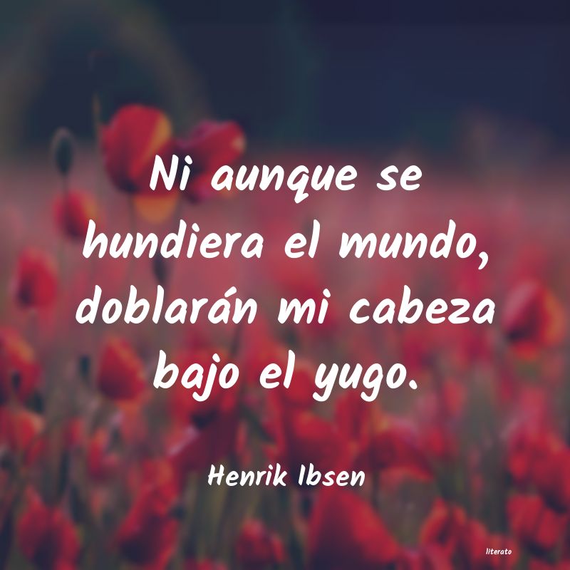 frases de Henrik Ibsen