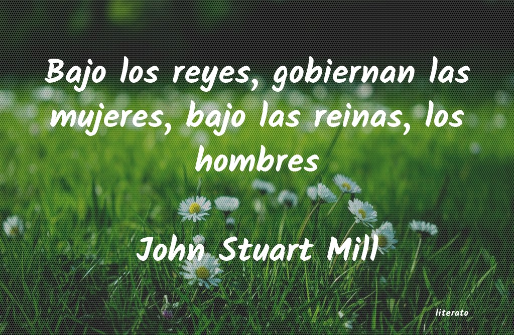 Frases de John Stuart Mill