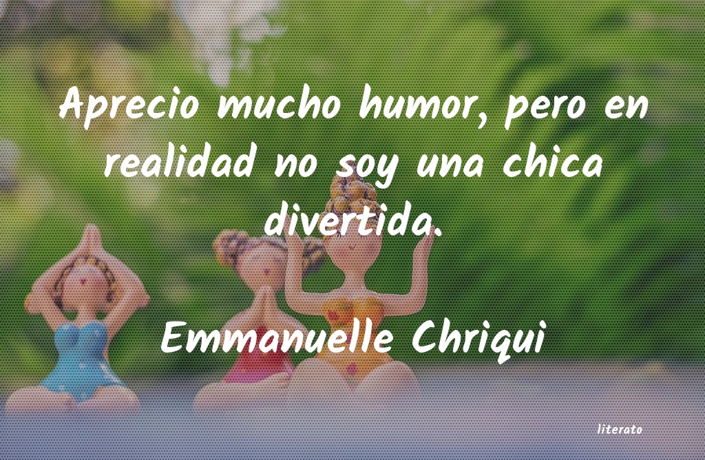 Frases de Emmanuelle Chriqui