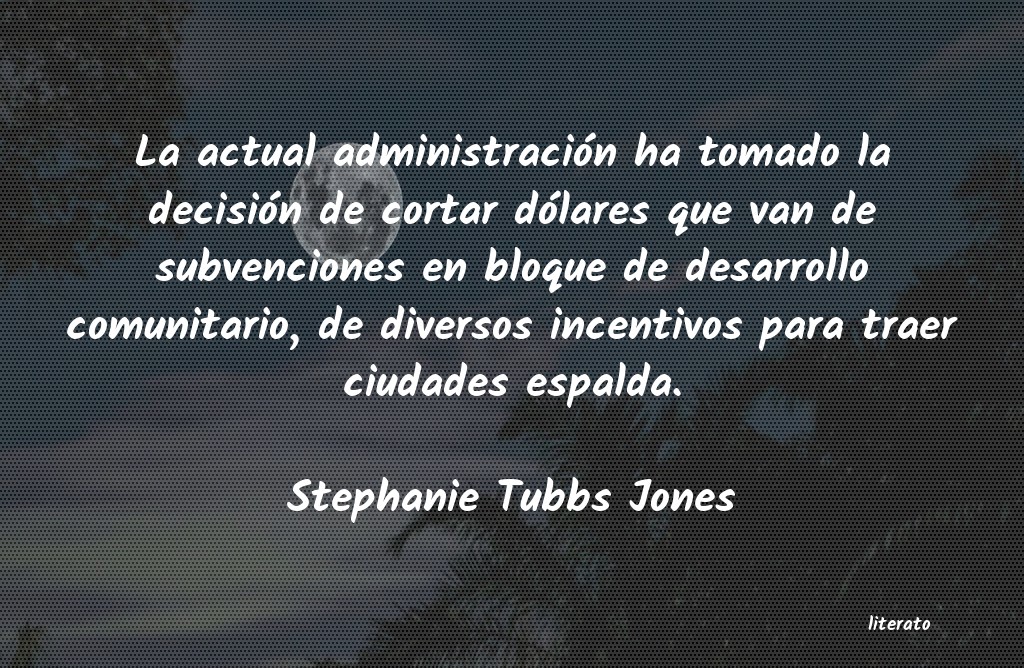 frases de Stephanie Tubbs Jones