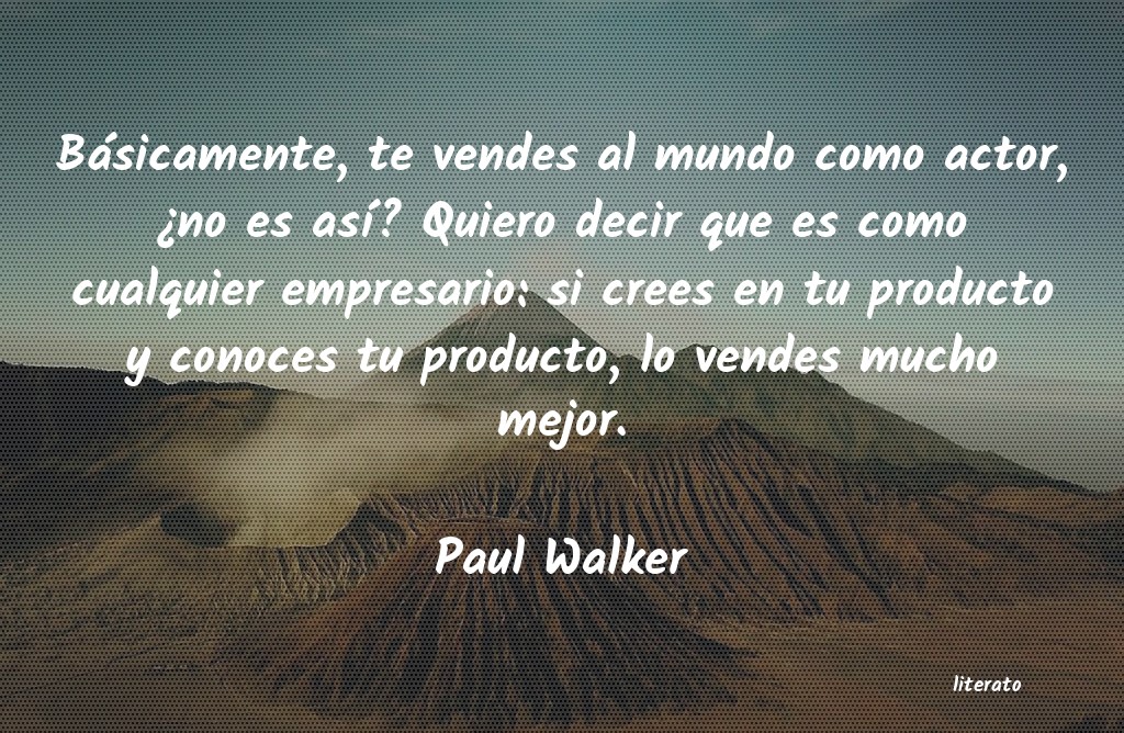 frases de Paul Walker