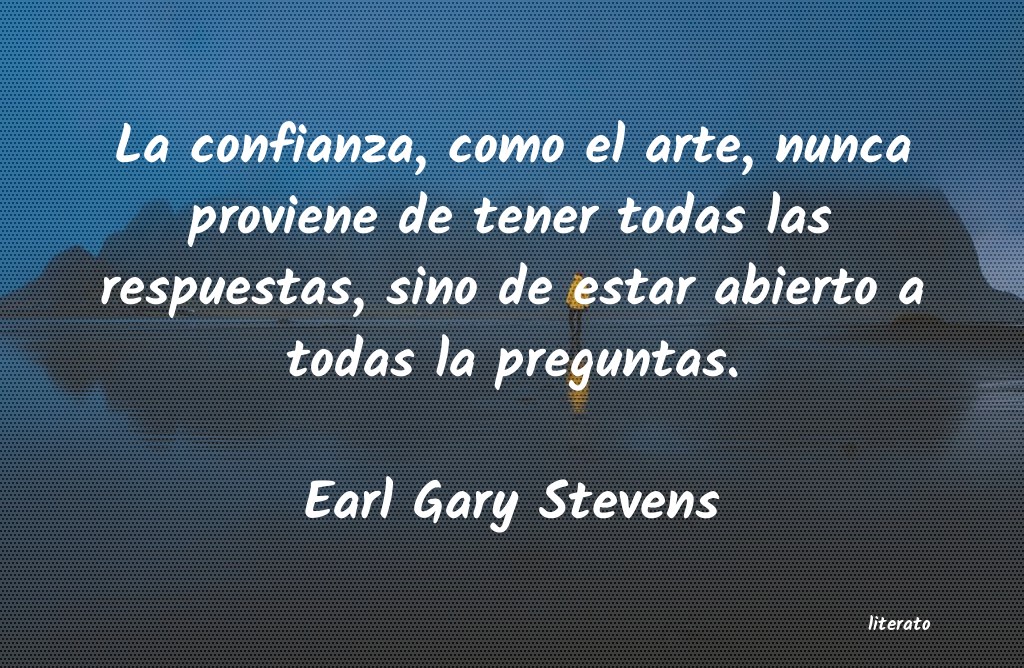 Frases de Earl Gary Stevens