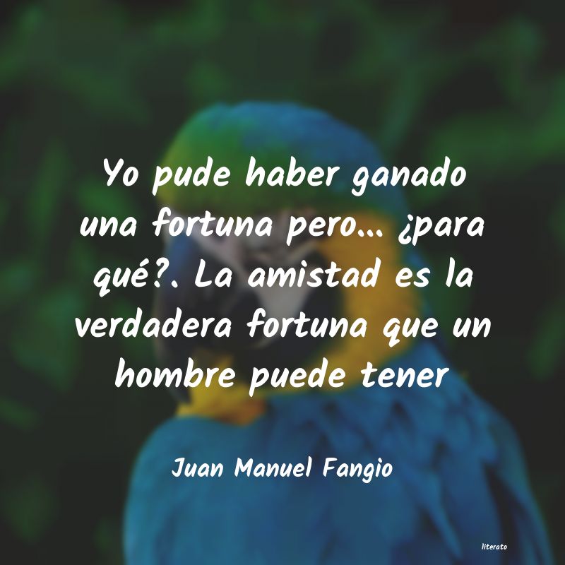 frases de Juan Manuel Fangio