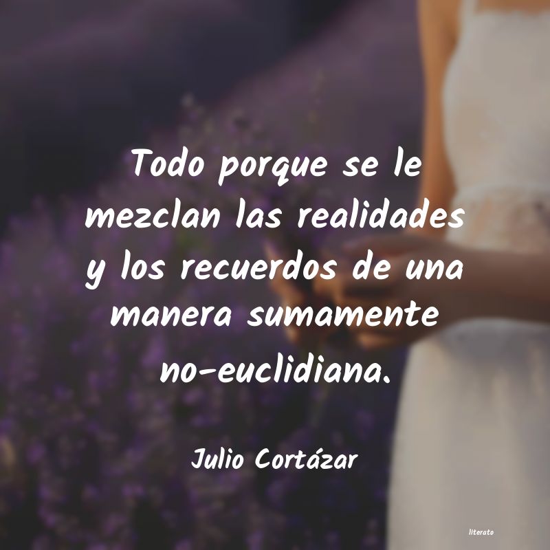 frases de Julio Cortázar