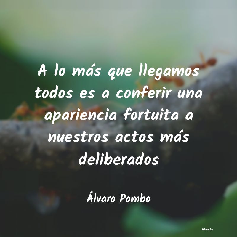 Frases de Álvaro Pombo