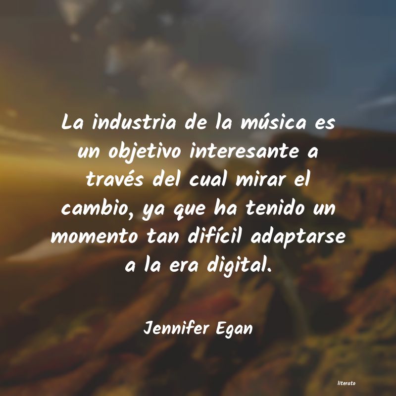 Frases de Jennifer Egan