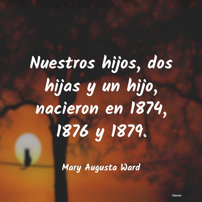 Frases de Mary Augusta Ward