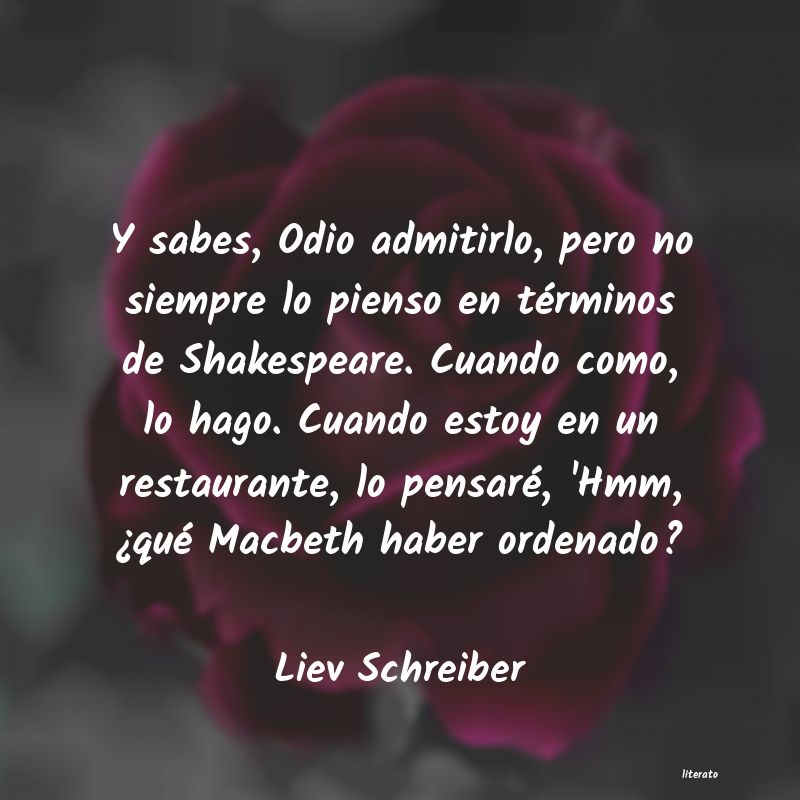 Frases de Liev Schreiber