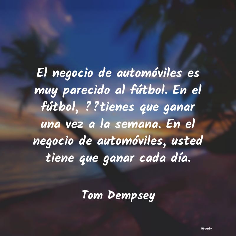 frases de Tom Dempsey