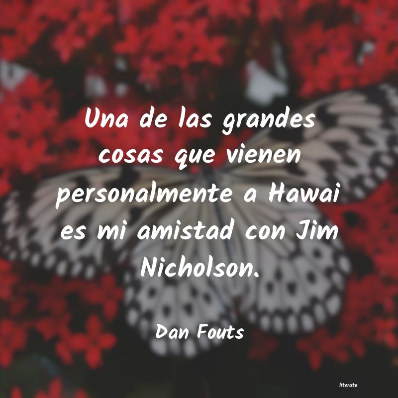 Frases de Dan Fouts