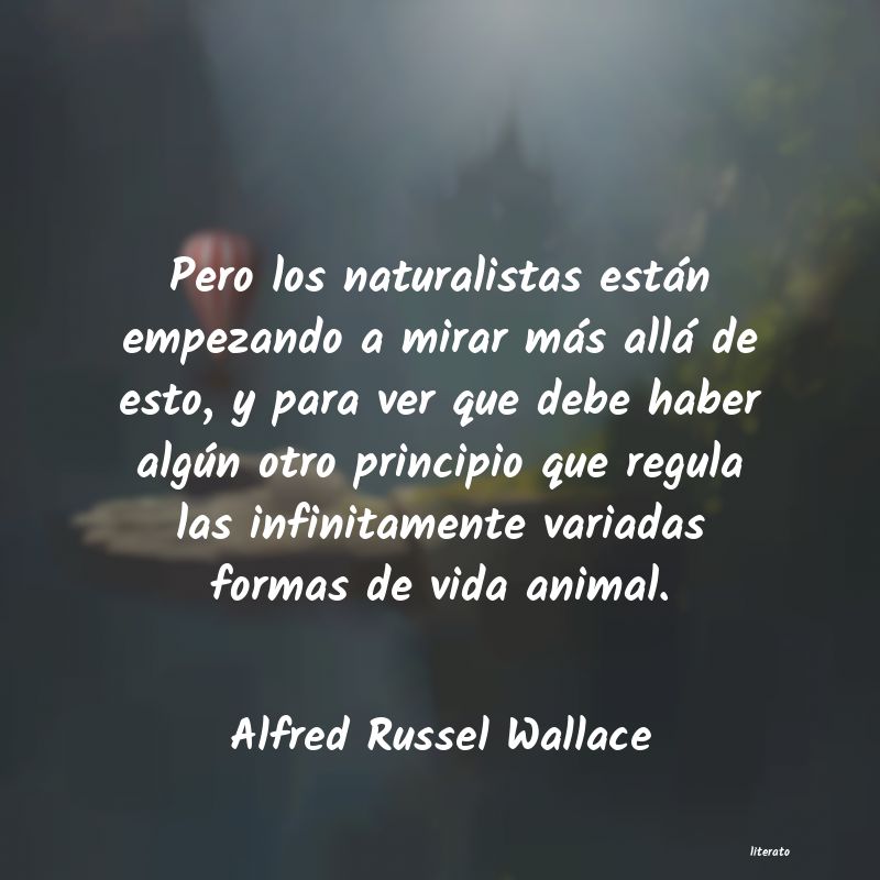 frases de Alfred Russel Wallace