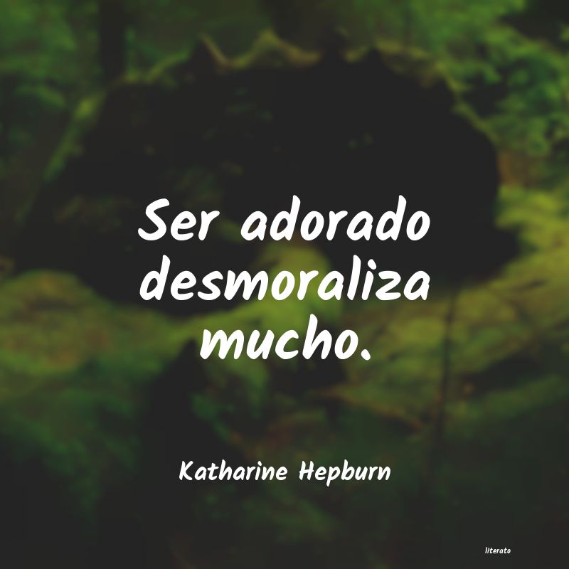 Frases de Katharine Hepburn