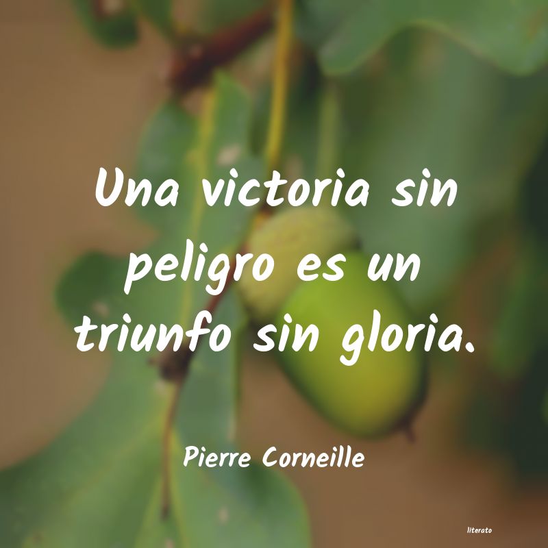 frases de Pierre Corneille