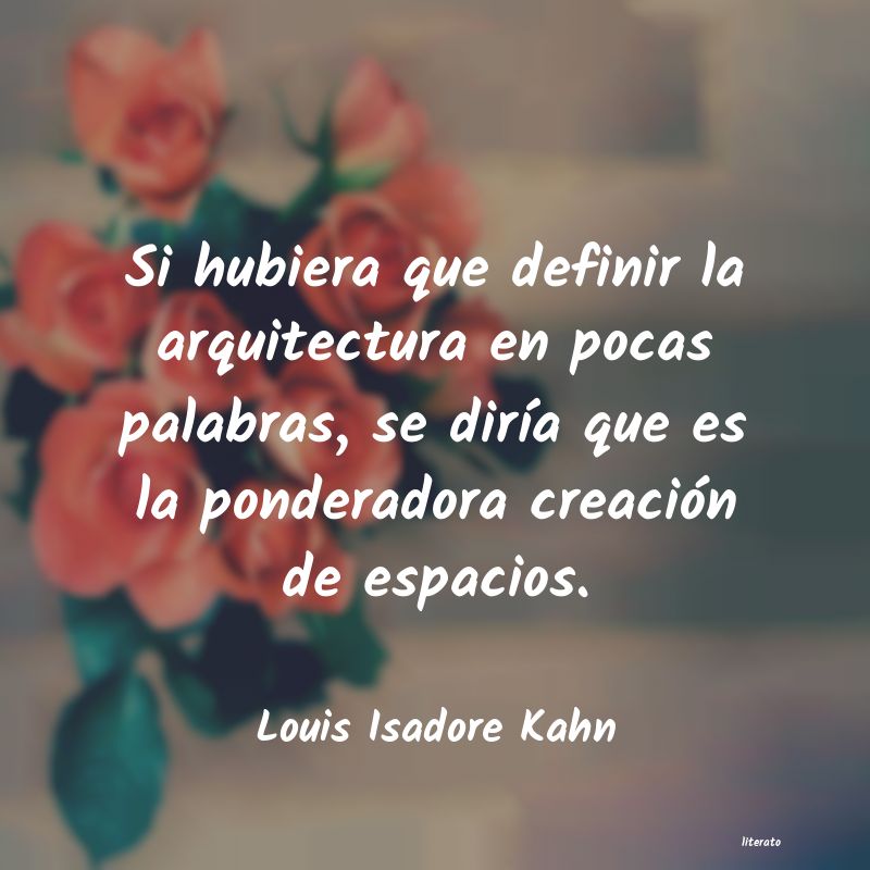 frases de Louis Isadore Kahn