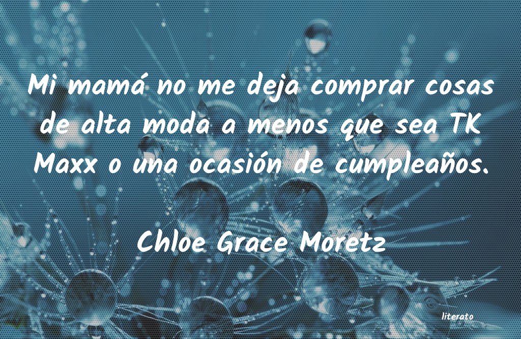 frases de Chloe Grace Moretz