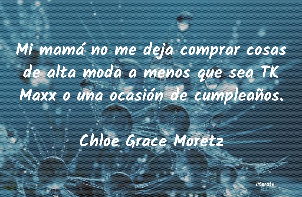 Frases de Chloe Grace Moretz